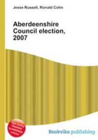 Aberdeenshire Council election, 2007