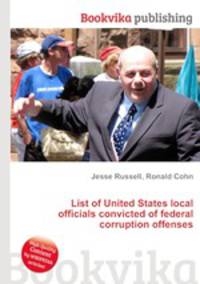 List of United States local officials convicted of federal corruption offenses