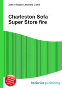 Charleston Sofa Super Store fire