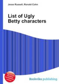 List of Ugly Betty characters