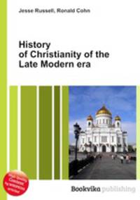 History of Christianity of the Late Modern era