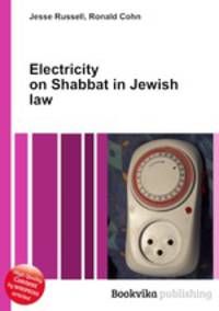 Electricity on Shabbat in Jewish law