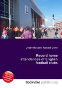 Record home attendances of English football clubs