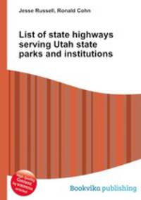 List of state highways serving Utah state parks and institutions