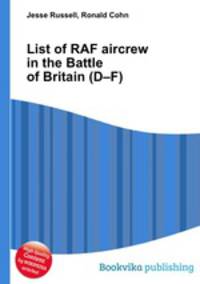 List of RAF aircrew in the Battle of Britain (D–F)
