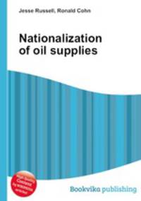 Nationalization of oil supplies