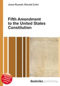 Fifth Amendment to the United States Constitution