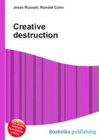 Creative destruction