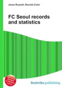 FC Seoul records and statistics