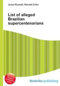 List of alleged Brazilian supercentenarians