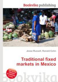 Traditional fixed markets in Mexico