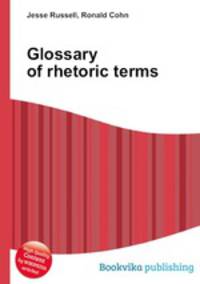 Glossary of rhetoric terms