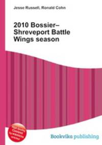 2010 Bossier–Shreveport Battle Wings season