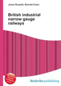 British industrial narrow gauge railways