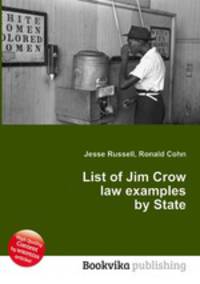 List of Jim Crow law examples by State