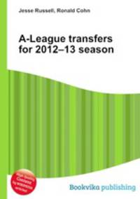 A-League transfers for 2012–13 season
