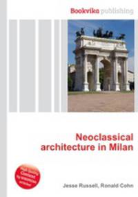 Neoclassical architecture in Milan
