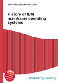 History of IBM mainframe operating systems