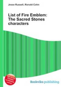 List of Fire Emblem: The Sacred Stones characters