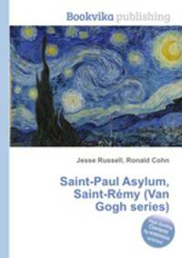 Saint-Paul Asylum, Saint-Remy (Van Gogh series)
