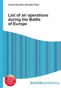 List of air operations during the Battle of Europe