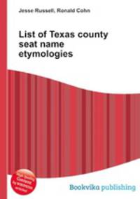 List of Texas county seat name etymologies