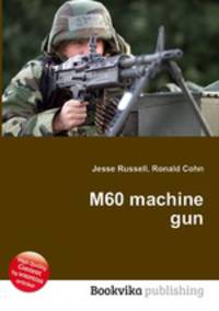 M60 machine gun