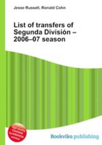 List of transfers of Segunda Division – 2006–07 season