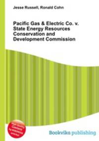 Pacific Gas & Electric Co. v. State Energy Resources Conservation and Development Commission
