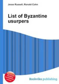 List of Byzantine usurpers