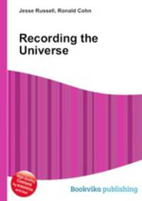 Recording the Universe