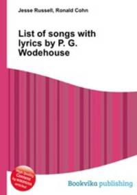 List of songs with lyrics by P. G. Wodehouse