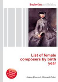 List of female composers by birth year