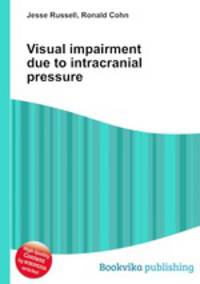 Visual impairment due to intracranial pressure