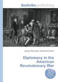 Diplomacy in the American Revolutionary War