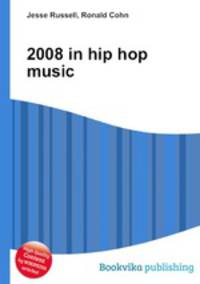 2008 in hip hop music