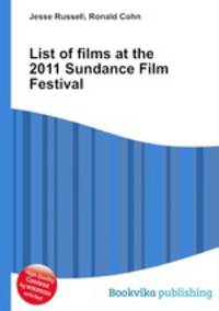 List of films at the 2011 Sundance Film Festival