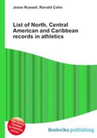 List of North, Central American and Caribbean records in athletics