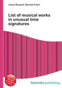 List of musical works in unusual time signatures
