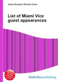 List of Miami Vice guest appearances