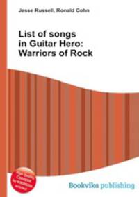 List of songs in Guitar Hero: Warriors of Rock