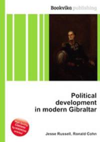 Political development in modern Gibraltar