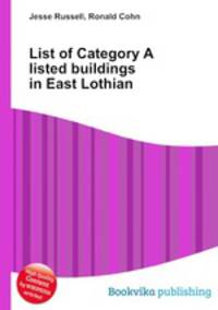 List of Category A listed buildings in East Lothian