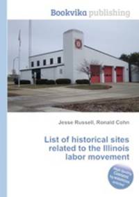 List of historical sites related to the Illinois labor movement