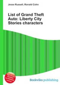List of Grand Theft Auto: Liberty City Stories characters