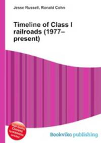 Timeline of Class I railroads (1977–present)