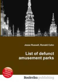 List of defunct amusement parks