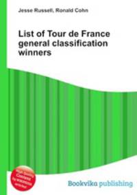 List of Tour de France general classification winners