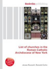 List of churches in the Roman Catholic Archdiocese of New York