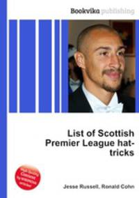 List of Scottish Premier League hat-tricks